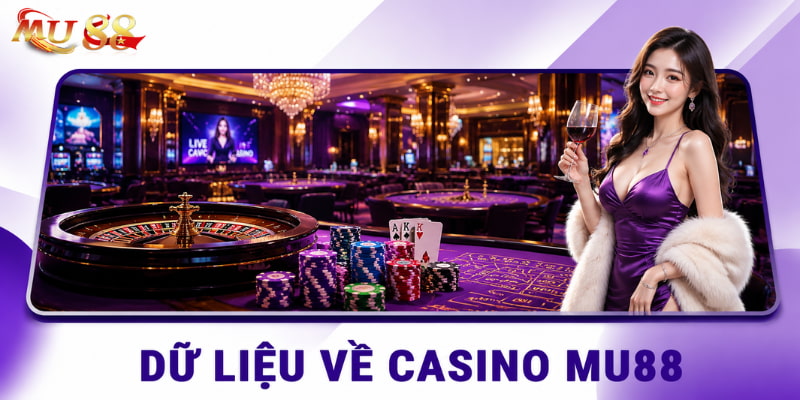 Dữ liệu về sảnh game Casino 