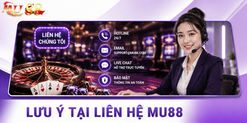 lưu ý tại liên hệ mu88