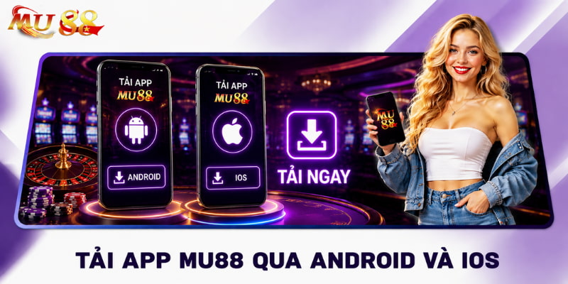 tải app mu88 về điện thoại